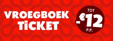 Ticket in voorverkoop met tot 12 euro korting per persoon