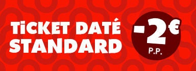 Ticket daté standard avec 2 euros de réduction par personne